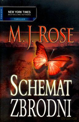 Schemat Zbrodni - M.J.Rose [KSIĄŻKA]