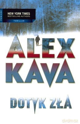 Dotyk Zła - Alex Kava [KSIĄŻKA]