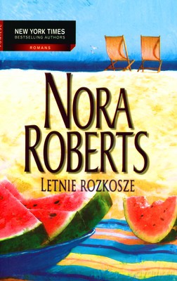 Letnie Rozkosze - Nora Roberts [KSIĄŻKA]