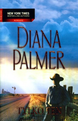 Tylko Ten - Diana Palmer [KSIĄŻKA]