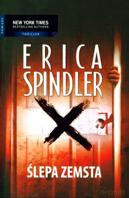 Ślepa Zemsta - Erica Spindler [KSIĄŻKA]
