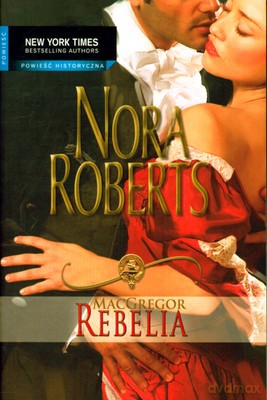 Rebelia - Nora Roberts [KSIĄŻKA]