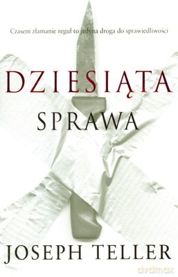 Dziesiąta Sprawa - Joseph Teller [KSIĄŻKA]