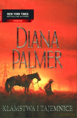 Kłamstwa I Tajemnice - Diana Palmer [KSIĄŻKA]