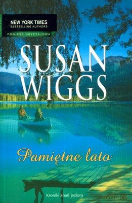 Pamiętne Lato - Susan Wiggs [KSIĄŻKA]