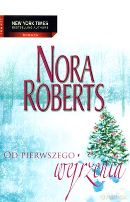 Od Pierwszego Wejrzenia - Nora Roberts [KSIĄŻKA]
