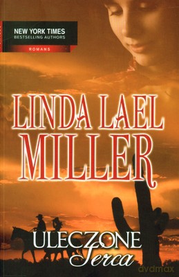 Uleczone Serca - Linda Lael Miller [KSIĄŻKA]