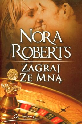 Zagraj Ze Mną - Nora Roberts [KSIĄŻKA]