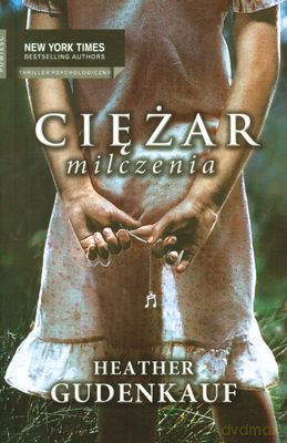 Ciężar Milczenia - Heather Gudenkauf [KSIĄŻKA]