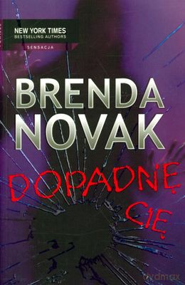 Dopadnę Cię - Brenda Novak [KSIĄŻKA]