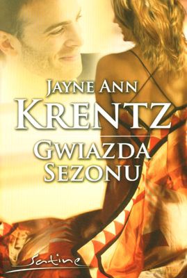 Gwiazda Sezonu - Jayne Ann Krentz [KSIĄŻKA]