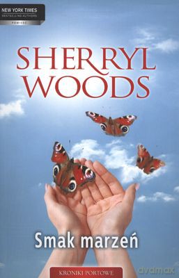 Smak Marzeń - Sherryl Woods [KSIĄŻKA]
