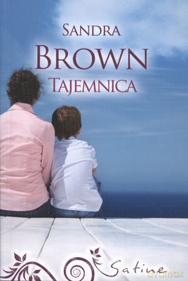 Tajemnica - Sandra Brown [KSIĄŻKA]