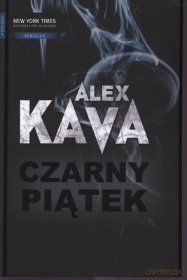 Czarny Piątek (twarda) - Alex Kava [KSIĄŻKA]