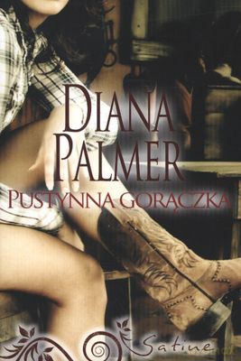 Pustynna Gorączka - Diana Palmer [KSIĄŻKA]