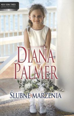 Ślubne Marzenia - Diana Palmer [KSIĄŻKA]