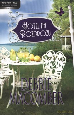 Hotel Na Rozdrożu - Debbie Macomber [KSIĄŻKA]