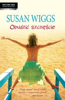 Obudzić Szczęście (twarda) - Susan Wiggs [KSIĄŻKA]