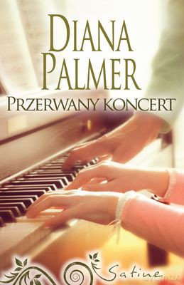 Przerwany Koncert - Diana Palmer [KSIĄŻKA]