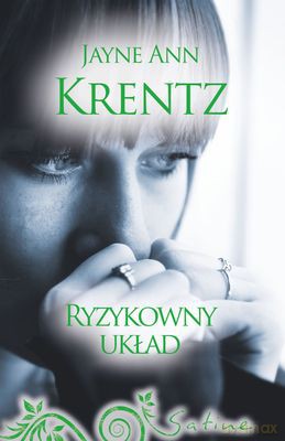 Ryzykowny Układ - Jayne Ann Krentz [KSIĄŻKA]