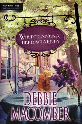 Wiktoriańska Herbaciarnia - Debbie Macomber [KSIĄŻKA]