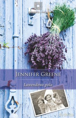 Lawendowe Pola - Jennifer Greene [KSIĄŻKA]