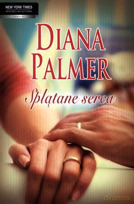 Splątane Serca - Diana Palmer [KSIĄŻKA]