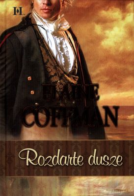 Rozdarte Dusze (twarda) - Elaine Coffman [KSIĄŻKA]