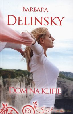 Dom Na Klifie - Barbara Delinsky [KSIĄŻKA]