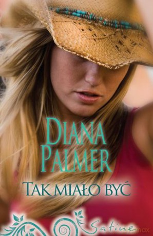 Tak Miało Być - Diana Palmer [KSIĄŻKA]