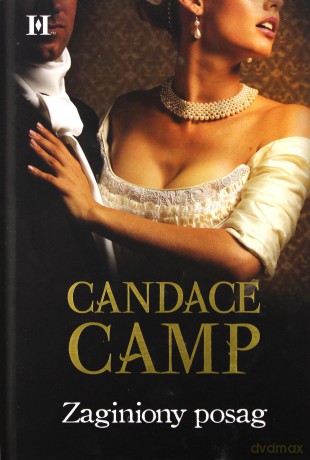 Zaginiony Posag (twarda) - Candance Camp [KSIĄŻKA]