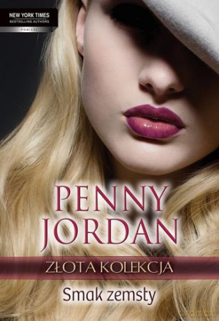 Smak Zemsty Złota Kolekcja - Penny Jordan [KSIĄŻKA]