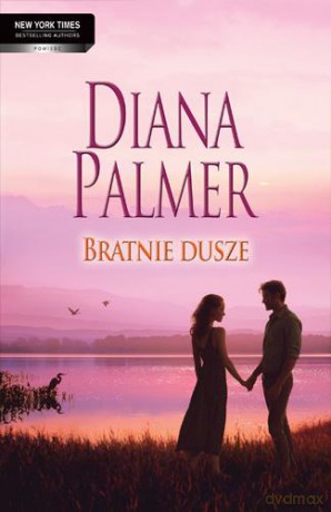 Bratnie Dusze - Diana Palmer [KSIĄŻKA]