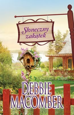 Słoneczny Zakątek - Debbie Macomber [KSIĄŻKA]