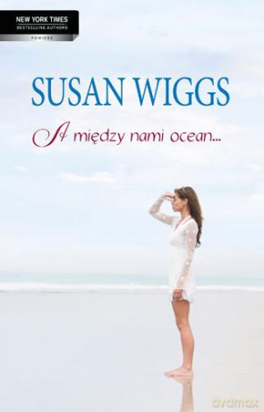 A Między Nami Ocean - Susan Wiggs [KSIĄŻKA]