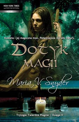 Dotyk Magii Twierdza Magów 2 - Maria V. Snyder [KSIĄŻKA]