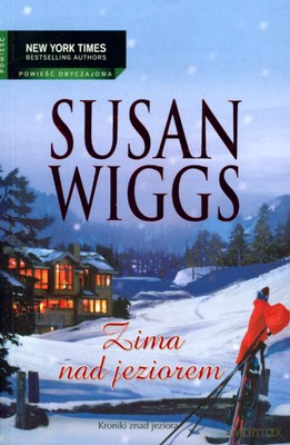 Zima Nad Jeziorem - Susan Wiggs [KSIĄŻKA]