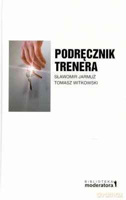 Podręcznik Trenera (twarda) - Sławomir Jarmuż, Tomasz Witkowski [KSIĄŻKA]