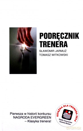 Podręcznik Trenera (twarda) - Sławomir Jarmuż, Tomasz Witkowski [KSIĄŻKA]
