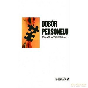 Dobór Personelu (twarda) - Tomasz Witkowski [KSIĄŻKA]
