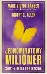 Jednominutowy Milioner - Mark Victor Hansen, Robert G. Allen [KSIĄŻKA]