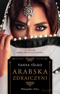 Arabska zdrajczyni - Tanya Valko [KSIĄŻKA]