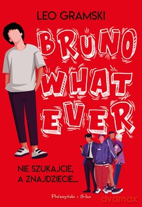 Bruno Whatever - Leo Gramski [KSIĄŻKA]