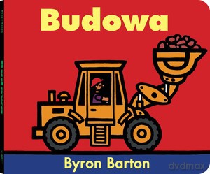Budowa - Byron Barton [KSIĄŻKA]