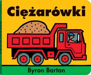 Ciężarówki - Byron Barton [KSIĄŻKA]