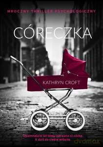 Córeczka - Kathryn Croft [KSIĄŻKA]