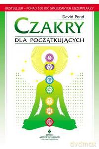 Czakry dla początkujących - David Pond [KSIĄŻKA]