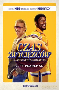 Czas zwycięzców. Narodziny dynastii Lakers - Jeff Pearlman [KSIĄŻKA]