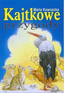 Kajtkowe Przygody - Maria Kownacka [KSIĄŻKA]