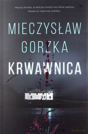 Krwawnica - Mieczysław Gorzka [KSIĄŻKA]